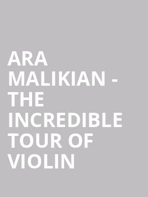 Ara Malikian - The Incredible Tour of Violin at Barbican Hall